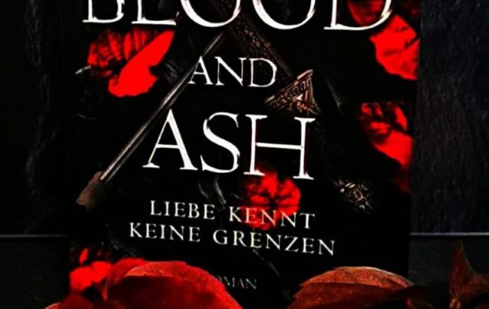 "Blood and Ash - Liebe kennt keine Grenzen“ von Jennifer L. Armentrout
